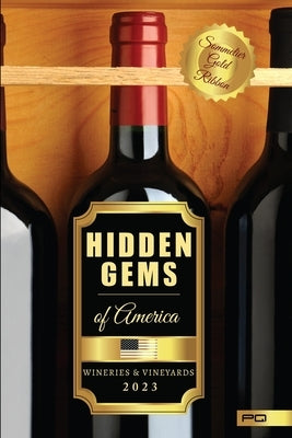 Hidden Gems of America: Wineries & Vineyards 2023 by Quadra, Parentesi