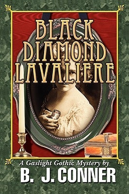 Black Diamond Lavaliere: A Gaslight Gothic Mystery by Conner, Beverly J.