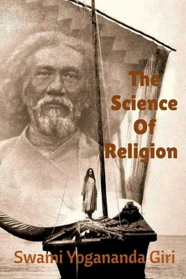 The Science of Religion by Yogananda, Swami