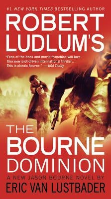 Robert Ludlum's (Tm) the Bourne Dominion by Ludlum, Robert