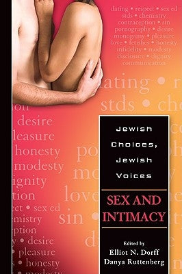 Sex and Intimacy by Dorff, Elliot N.