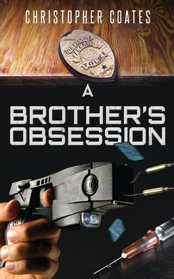 A Brother's Obsession by Coates, Christopher