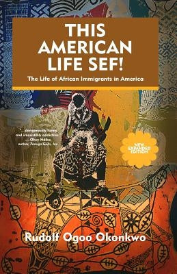This American Life Sef (New and Expanded Edition) by Okonkwo, Rudolf Ogoo
