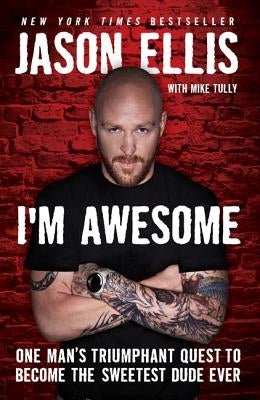 I'm Awesome by Ellis, Jason