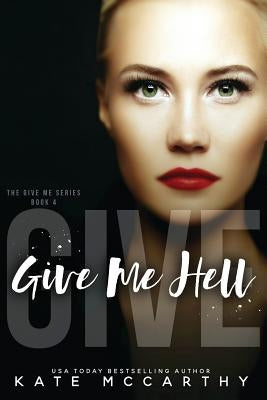 Give Me Hell by McCarthy, Kate