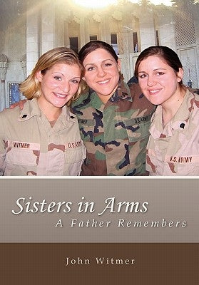 Sisters in Arms by Witmer, John