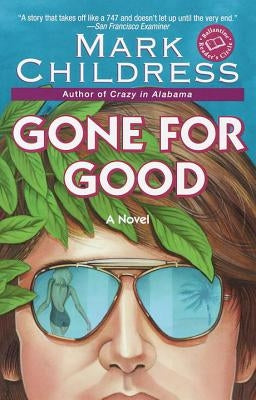 Gone for Good by Childress, Mark