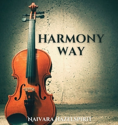 Harmony Way by Hazelspirit, Naivara