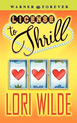 License to Thrill by Wilde, Lori