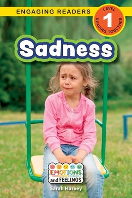 Sadness: Emotions and Feelings (Engaging Readers, Level 1) by Harvey, Sarah