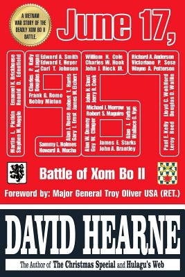 June 17, 1967: The Battle of XOM Bo II by Oliver, Troy