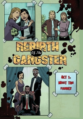 Rebirth of the Gangster Act 1: Meet the Family by Standal, Cj