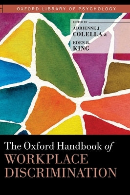 The Oxford Handbook of Workplace Discrimination by Colella, Adrienne J.