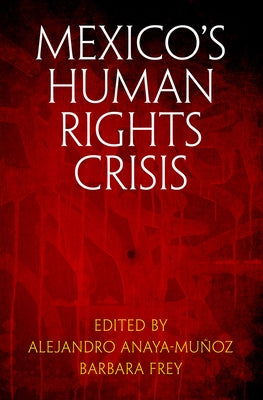 Mexico's Human Rights Crisis by Anaya-Mu&#241;oz, Alejandro