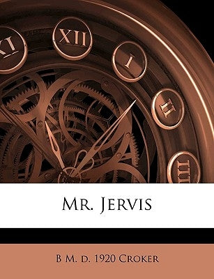 Mr. Jervis Volume 3 by Croker, B. M. D. 1920