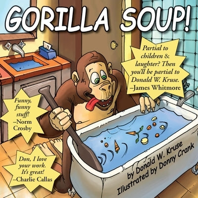 Gorilla Soup! by Kruse, Donald W.