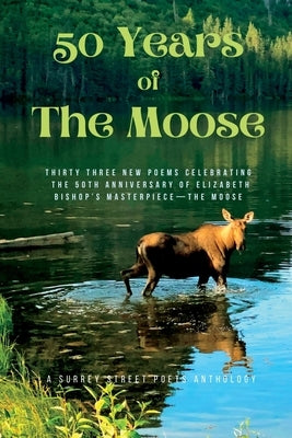 50 Years of the Moose by Poets, Surrey Street