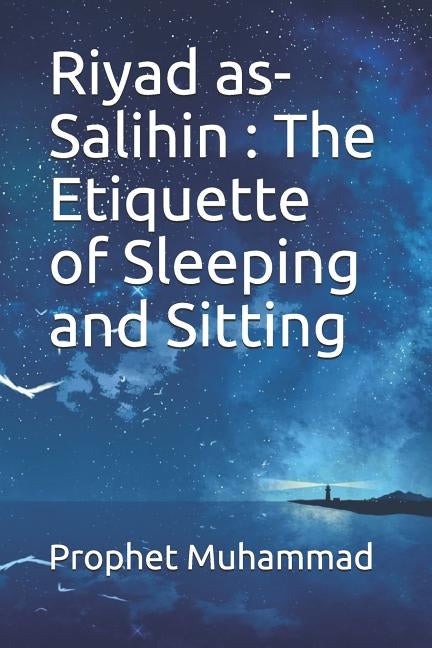 Riyad as-Salihin: The Etiquette of Sleeping and Sitting by Prophet Muhammad