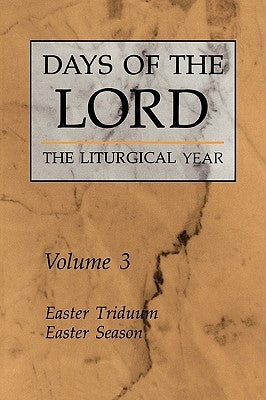 Days of the Lord: Volume 3: Easter Triduum, Easter Season by Various