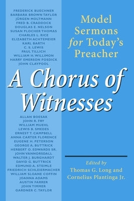 Chorus of Witnesses by Long, Thomas G.