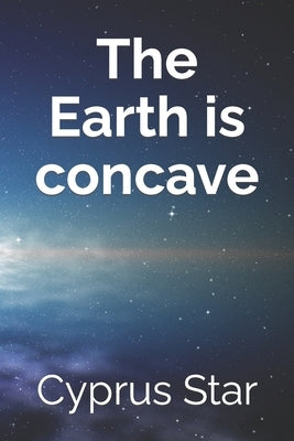 The Earth Is Concave by Star, Cyprus