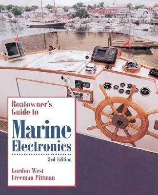 Boatowner's Guide to Marine Electronics by Pittman, Freeman