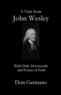 A Visit From John Wesley by Germano, Don