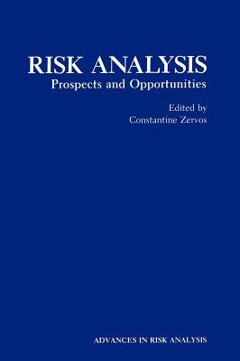 Risk Analysis: Prospects and Opportunities by Zervos, Constantine