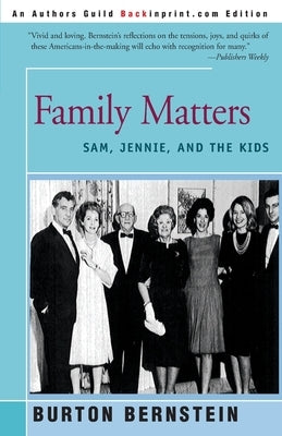 Family Matters: Sam, Jennie, and the Kids by Bernstein, Burton