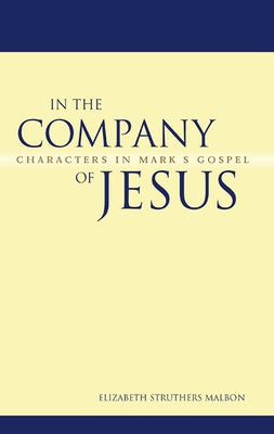 In the Company of Jesus by Malbon, Elizabeth Struthers