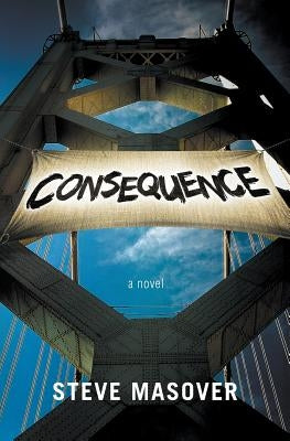 Consequence by Masover, Steve