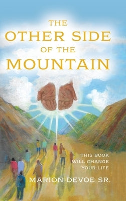 The Other Side of the Mountain by Devoe, Marion, Sr.