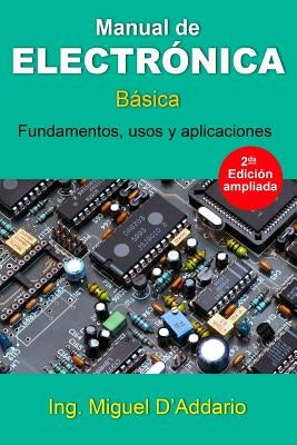 Manual de electrónica: Básica by D'Addario, Miguel