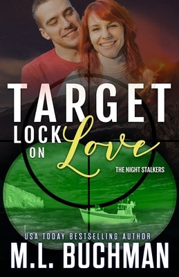 Target Lock on Love by Buchman, M. L.