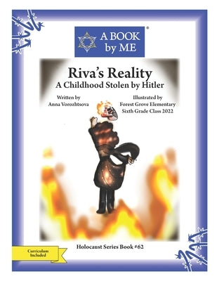 Riva's Reality: A Childhood Stolen by Hitler by Vorozhtsova, Anna