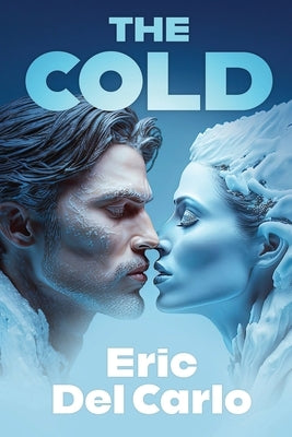 The Cold by del Carlo, Eric