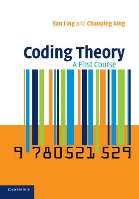 Coding Theory: A First Course by Ling, San