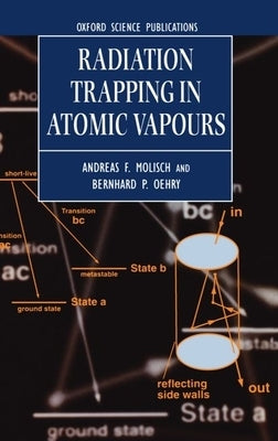 Radiation Trapping in Atomic Vapours by Molisch, Andreas F.