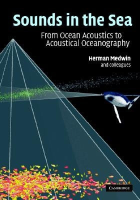 Sounds in the Sea by Medwin, Herman