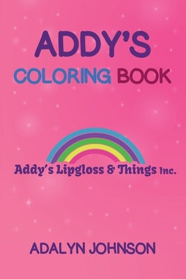 Addy's Coloring Book For Girls by Johnson, Adalyn