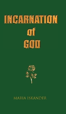 Incarnation of God by Iskander, Maria