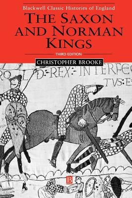 Saxon Norman Kings 3e by Brooke, Christopher N. L.