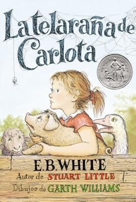 Telaraña de Carlota: Charlotte's Web (Spanish Edition) by White, E. B.