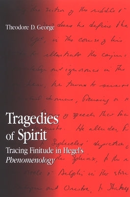 Tragedies of Spirit by George, Theodore