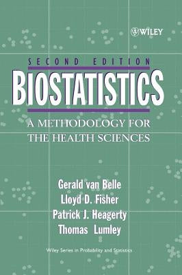 Biostatistics: A Methodology for the Health Sciences by Van Belle, Gerald