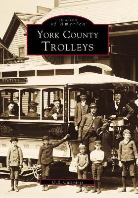 York County, Trolleys by Cummings, O. R.