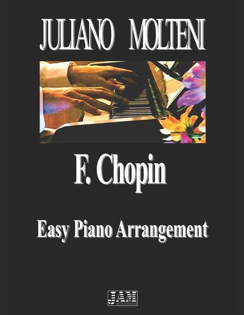 F. Chopin Easy Piano Arrangement by Molteni, Juliano
