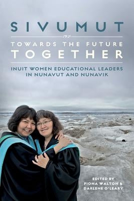 Sivumut - Towards the Future Together by Walton, Fiona