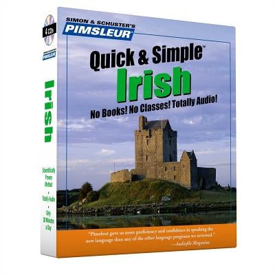 Pimsleur Irish Quick & Simple Course - Level 1 Lessons 1-8 CD, 1: Learn to Speak and Understand Irish (Gaelic) with Pimsleur Language Programs by Pimsleur