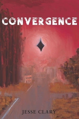 Convergence by Clary, Jesse